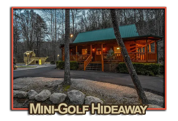 The Mini-Golf Hideaway cabin